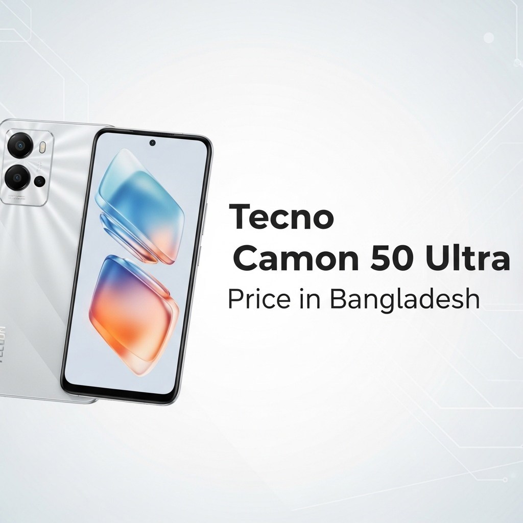 টেকনো ক্যামন ৫০ আল্ট্রা দাম কত | ecno Camon 50 Ultra Price in Bangladesh 2026